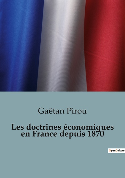 Picture of Les doctrines économiques en France depuis 1870