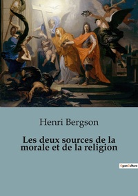 Picture of Les deux sources de la morale et de la religion