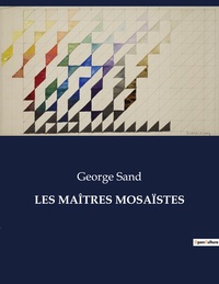 Picture of LES MAÎTRES MOSAÏSTES