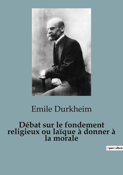 Picture of Débat sur le fondement religieux ou laïque à donner à la morale