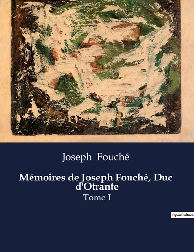 Picture of Mémoires de Joseph Fouché, Duc  d'Otrante