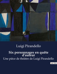 Image de Six personnages en quête d'auteur
