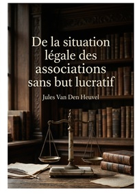 Picture of De la situation légale des associations sans but lucratif