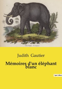 Image de Mémoires d'un éléphant blanc