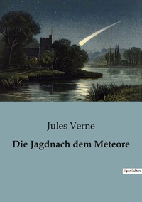 Image de Die Jagdnach dem Meteore