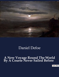 Picture of A New Voyage Round The World By A Course Never Sailed Before