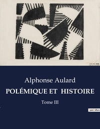 Picture of POLÉMIQUE ET  HISTOIRE