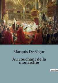 Picture of Au couchant de la monarchie