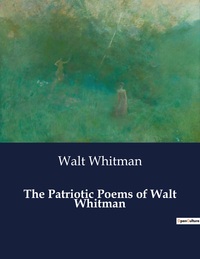 Picture of The Patriotic Poems of Walt Whitman