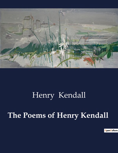 Picture of The Poems of Henry Kendall