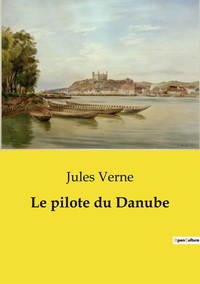 Image de Le pilote du Danube