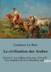 Picture of La civilisation des Arabes