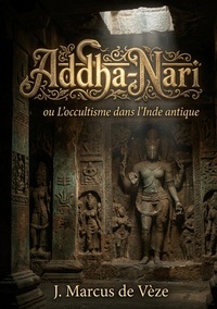 Picture of Addha-Nari - ou L'occultisme dans l'Inde antique