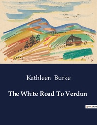 Picture of The White Road To Verdun