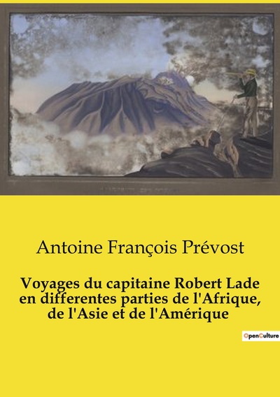 Image de Voyages du capitaine Robert Lade en differentes parties de l'Afrique, de l'Asie et de l'Amérique