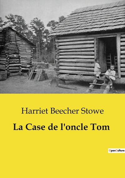 Picture of La Case de l'oncle Tom