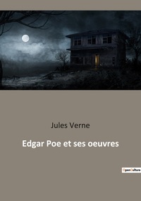 Picture of Edgar Poe et ses oeuvres