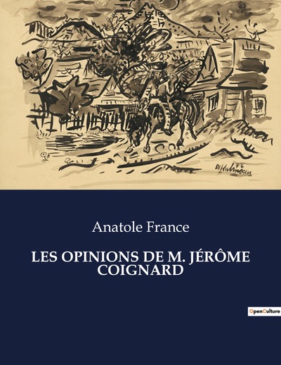 Picture of LES OPINIONS DE M. JÉRÔME COIGNARD