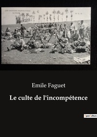 Picture of Le culte de l'incompétence