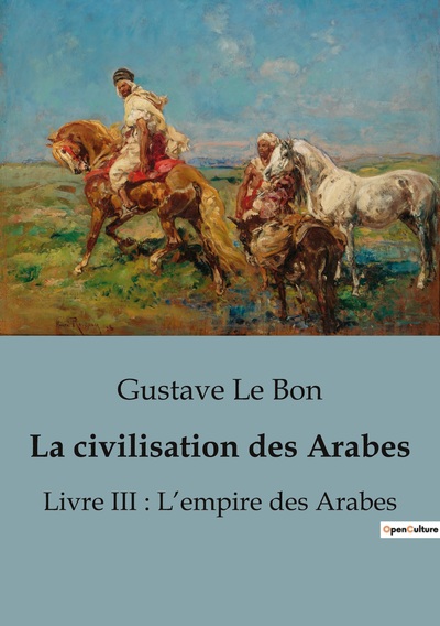 Picture of La civilisation des Arabes