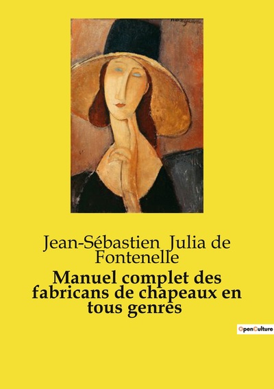 Image de Manuel complet des fabricans de chapeaux en tous genres