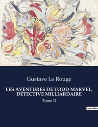 Picture of LES AVENTURES DE TODD MARVEL, DÉTECTIVE MILLIARDAIRE