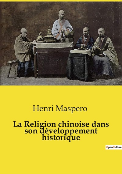 Picture of La Religion chinoise dans son développement historique