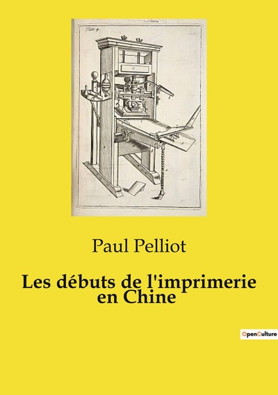Picture of Les débuts de l'imprimerie en Chine