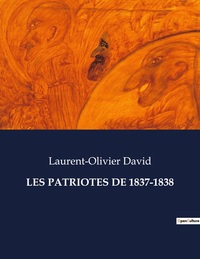 Picture of LES PATRIOTES DE 1837-1838