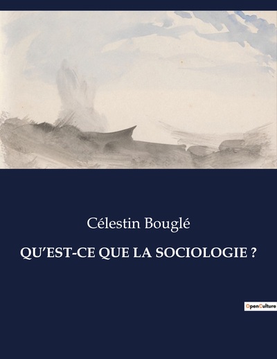 Picture of QU'EST-CE QUE LA SOCIOLOGIE ?