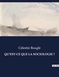 Picture of QU'EST-CE QUE LA SOCIOLOGIE ?