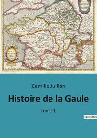 Picture of Histoire de la Gaule