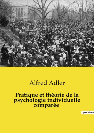 Picture of Pratique et théorie de la psychologie individuelle comparée