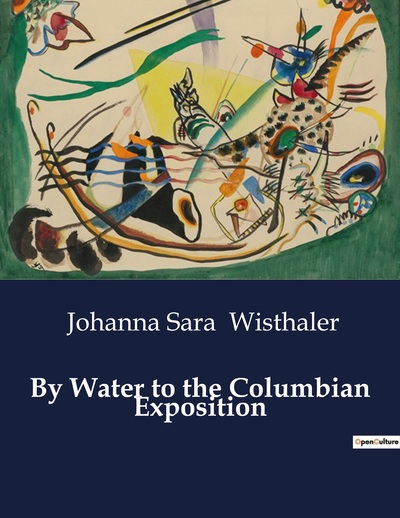 Picture of By Water to the Columbian Exposition