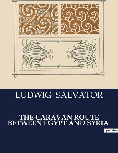 Picture of THE CARAVAN ROUTE BETWEEN EGYPT AND SYRIA