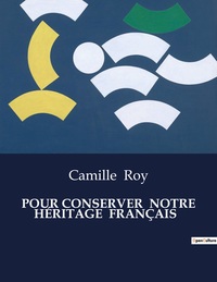 Picture of POUR CONSERVER  NOTRE HÉRITAGE  FRANÇAIS
