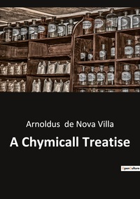Picture of A Chymicall Treatise