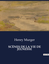 Picture of SCÈNES DE LA VIE DE JEUNESSE