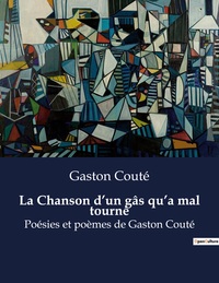 Image de La Chanson d'un gâs qu'a mal tourné