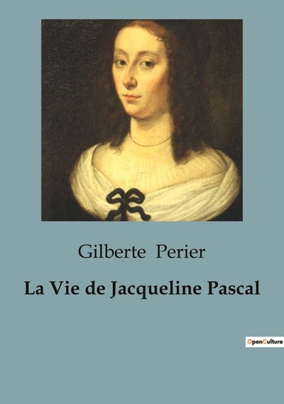 Picture of La Vie de Jacqueline Pascal
