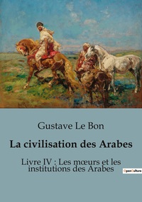 Picture of La civilisation des Arabes
