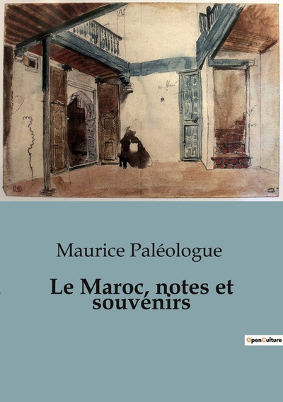 Picture of Le Maroc, notes et souvenirs