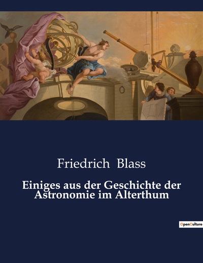 Picture of Einiges aus der Geschichte der Astronomie im Alterthum