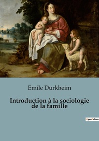 Picture of Introduction à la sociologie de la famille
