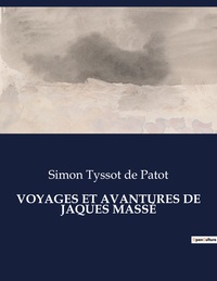 Picture of VOYAGES ET AVANTURES DE JAQUES MASSÉ