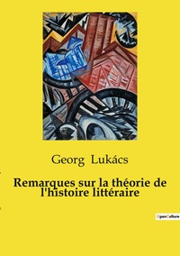 Picture of Remarques sur la théorie de l'histoire littéraire