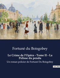 Image de Le Crime de l'Opéra - Tome II - La Pelisse du pendu