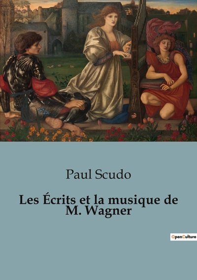 Image de Les Écrits et la musique de M. Wagner