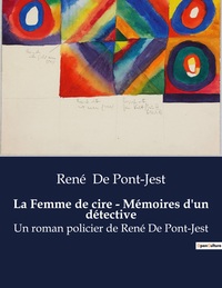 Image de La Femme de cire - Mémoires d'un détective