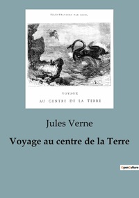 Picture of Voyage au centre de la Terre